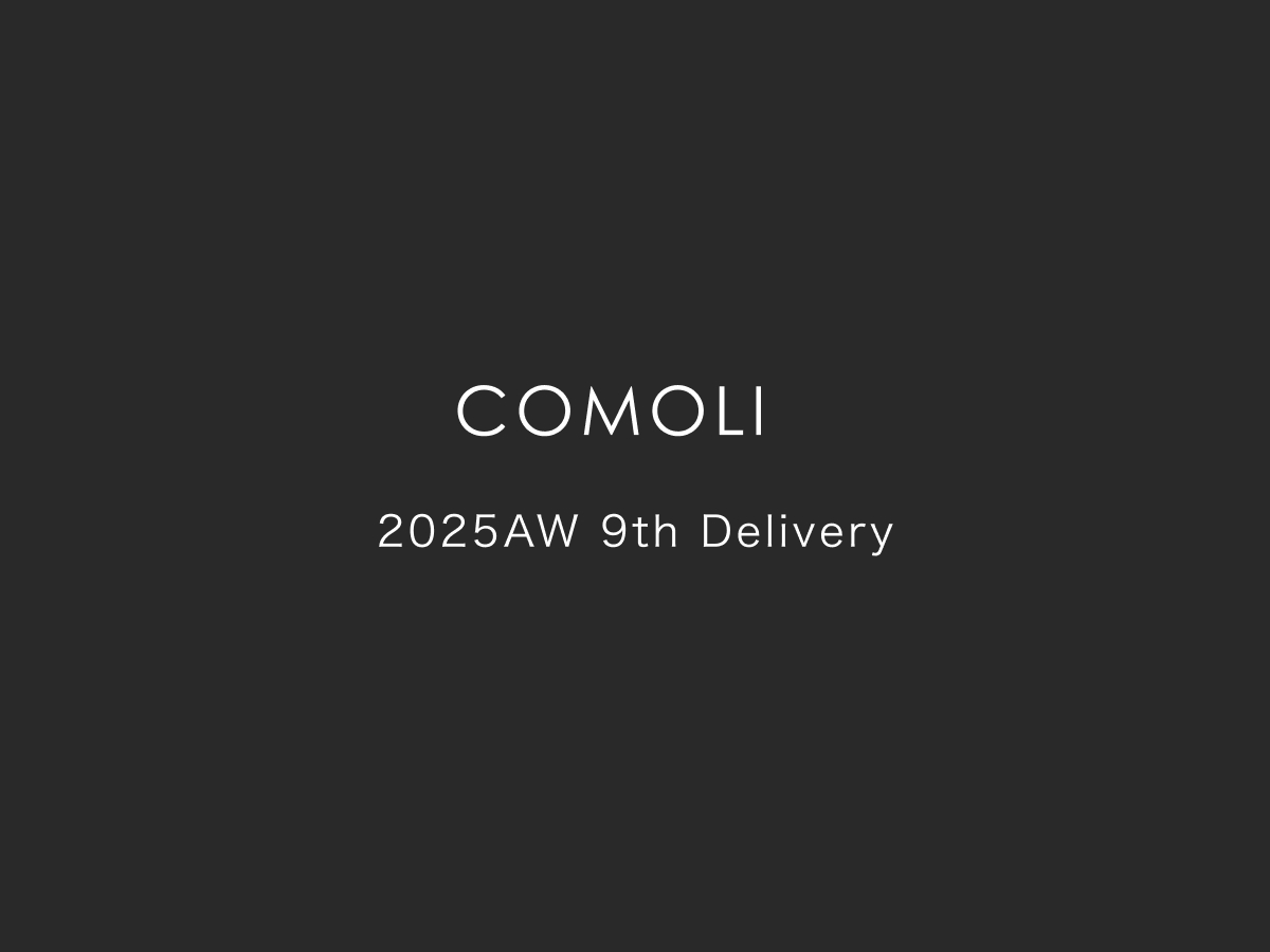 COMOLI 25AW 9th